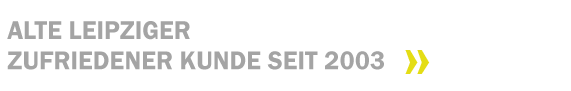 ALTE LEIPZIGER zufriedener Kunde seit 2003